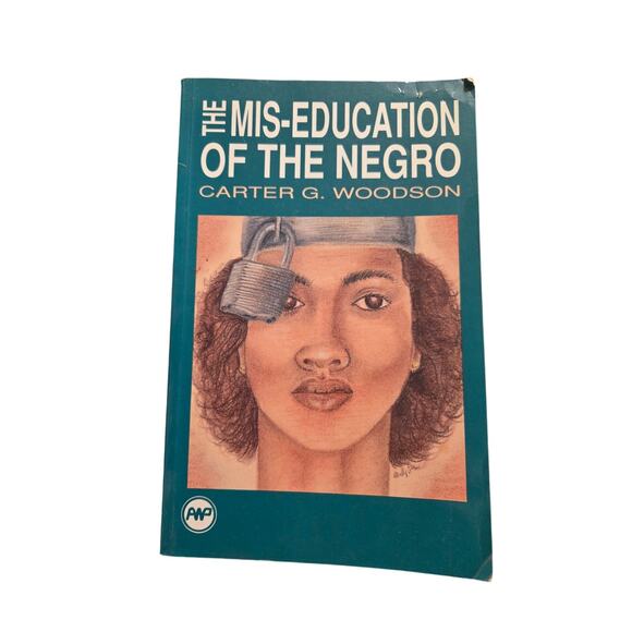 The mis-education of the negro by Carter G. Woodson 0865431701 African world - Picture 1 of 7